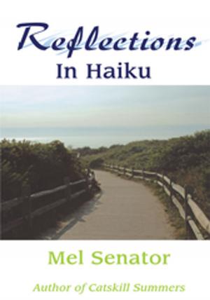 Cover of the book Reflections in Haiku by Ira Presslaff