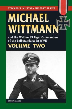 Cover of the book Michael Wittmann & the Waffen SS Tiger Commanders of the Leibstandarte in WWII by MacDonald Hastings