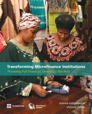 Cover of the book Transforming Microfinance Institutions: Providing Full Financial Services To The Poor by Baker, Judy L.