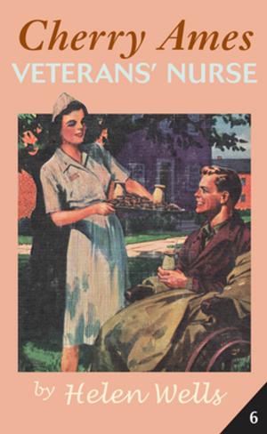 Cover of the book Cherry Ames, Veteran's Nurse by Dana Alonzo, Ph.D., Robin E. Gearing, Ph.D.