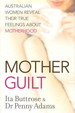 Cover of the book Motherguilt by Penguin Books Ltd