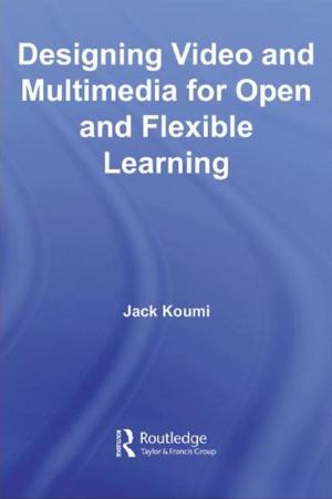 Cover of the book Designing Video and Multimedia for Open and Flexible Learning by Maurice Lipsedge, Roland Littlewood