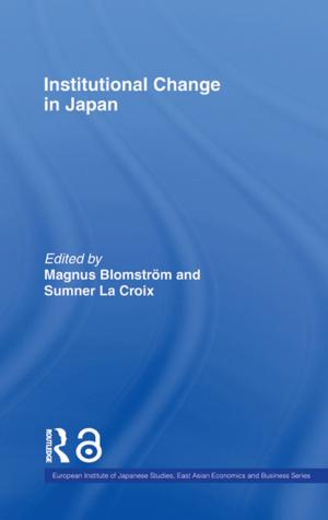Cover of the book Institutional Change in Japan by Sheila D Miller