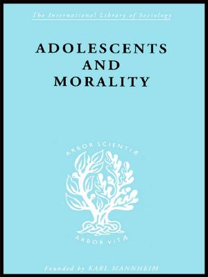 Cover of the book Adolescents and Morality by Thomas Mason, Jr., Stephen D. Luft, Mari Noda, Yui Iimori Ramdeen
