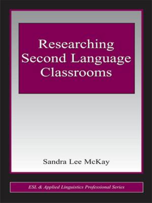 Cover of the book Researching Second Language Classrooms by Richard Rooke