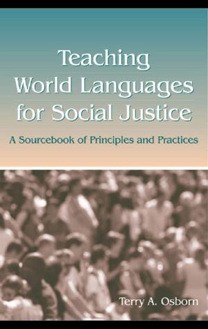 Cover of the book Teaching World Languages for Social Justice by Michael F. D. Young