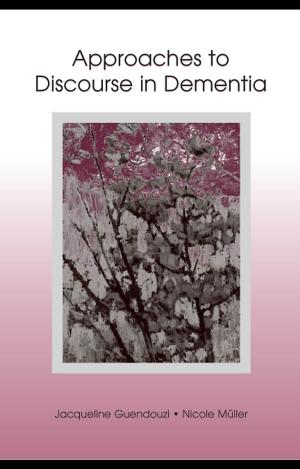 Cover of the book Approaches to Discourse in Dementia by Dev Raheja