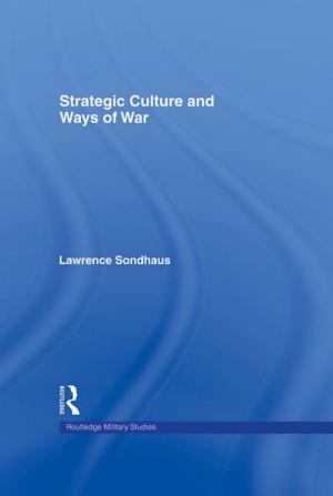 Cover of the book Strategic Culture and Ways of War by James Robert Brown