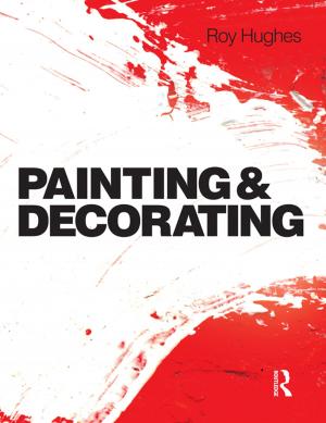 Cover of the book Painting and Decorating by Francesco Banterle, Alessandro Artusi, Kurt Debattista, Alan Chalmers
