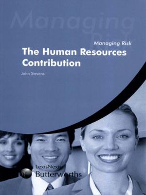 Cover of the book Managing Risk: The HR Contribution by Paula Owen, Adam Corner, Gareth Kane