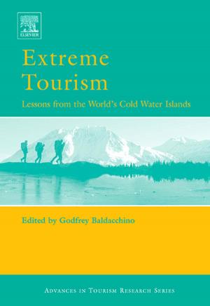 Cover of the book Extreme Tourism: Lessons from the World's Cold Water Islands by Ann Gaasch, Linda Lehmann, Shane R. Jimerson
