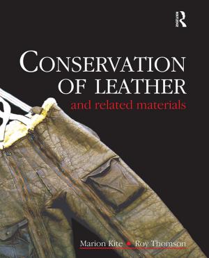 Cover of the book Conservation of Leather and Related Materials by Francis O'Gorman, Katherine Turner