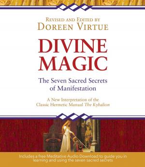 Cover of the book Divine Magic by Jonathan Ellerby, Ph.D.