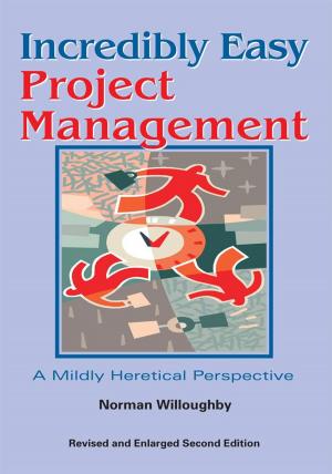 Cover of the book Incredibly Easy Project Management by Helen Olsen