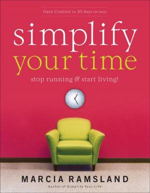 Cover of the book Simplify Your Time by David Murray