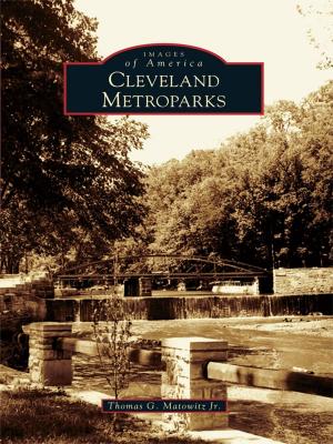 Cover of the book Cleveland Metroparks by Ted Clarke