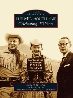 Book cover of The Mid-South Fair: Celebrating 150 Years