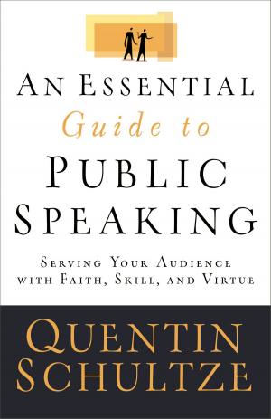 Cover of the book Essential Guide to Public Speaking, An by Calvin Miller