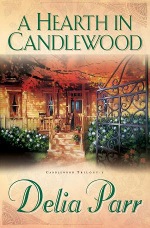 Cover of the book Hearth in Candlewood, A by Cindy Jacobs