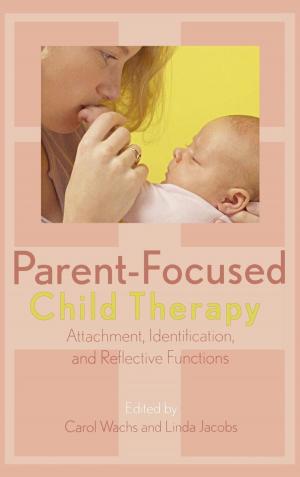 Book cover of Parent-Focused Child Therapy