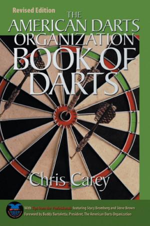 Cover of the book American Darts Organization Book of Darts, Updated and Revised by William R. Hunt