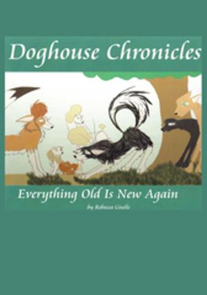 Cover of the book Doghouse Chronicles by R.J. Fontinel-Gibran