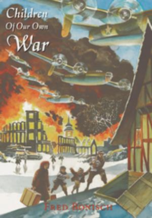 Cover of the book Children of Our Own War by Claudette Beckford-Brady