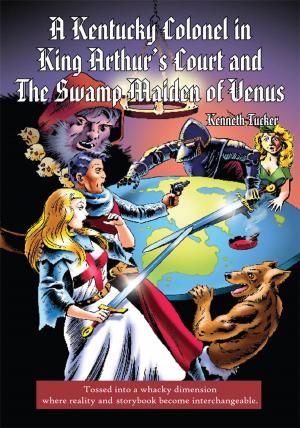 bigCover of the book A Kentucky Colonel in King Arthur’S Court and the Swamp Maiden of Venus by 