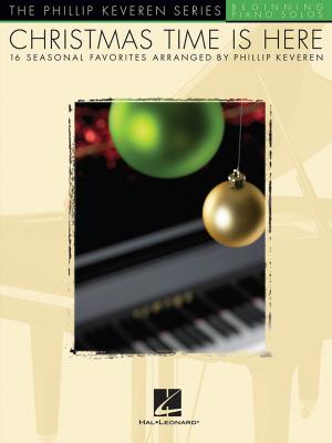 Cover of the book Christmas Time Is Here (Songbook) by Hal Leonard Corp.