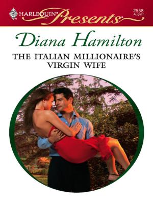 Cover of the book The Italian Millionaire's Virgin Wife by JC Harroway