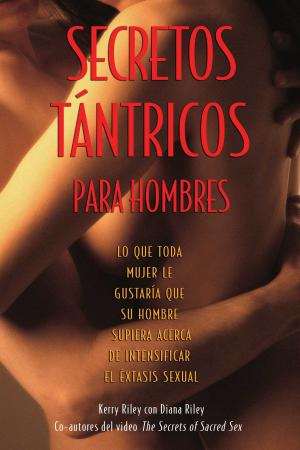 Cover of the book Secretos Tántricos para Hombres by James P Manning, Nicola L Ridgeway