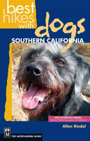 Cover of the book Best Hikes with Dogs Southern California by Matt Danielsson, Krissi Danielsson