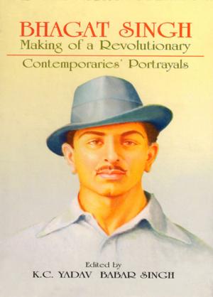 Book cover of Bhagat Singh Making of a Revolutionary