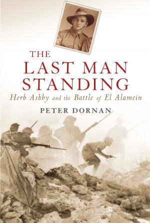 Cover of the book The Last Man Standing by Peter Macinnis, Bettina Guthridge