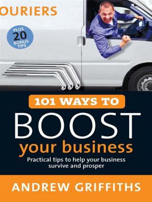 Cover of the book 101 Ways to Boost Your Business by Karly Lane