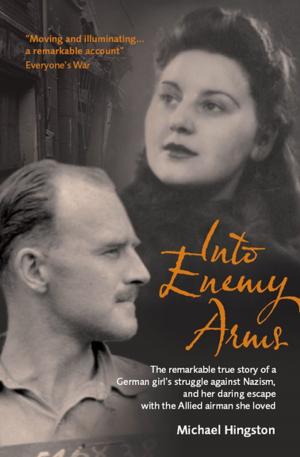 Cover of the book Into Enemy Arms by Vincent Orange