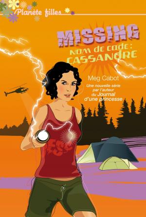 Cover of the book Missing 2 - Nom de code Cassandre by Suzanne Collins