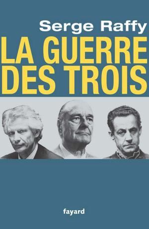 Cover of the book La guerre des Trois by Philippe Cohen, Laureline Dupont