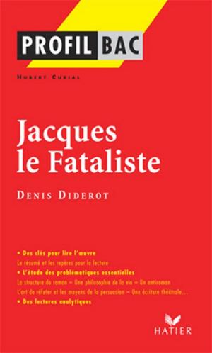 Cover of the book Profil - Diderot (Denis) : Jacques le Fataliste by Homère, Nora Nadifi, Bertrand Louët