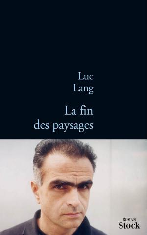 Book cover of La fin des paysages