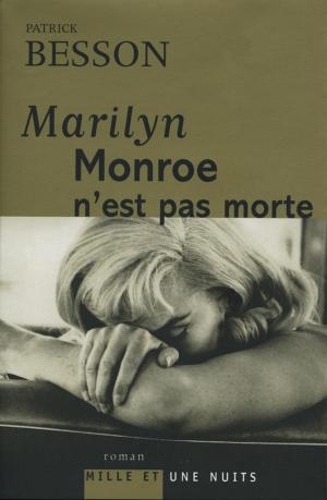 Cover of the book Marilyn Monroe n'est pas morte by Yann Queffélec