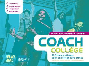 Cover of the book Coach Collège by Irène Frain, Daniel Picouly, Christine Orban, Yann Queffélec, Didier Van Cauwelaert, Harold Cobert, Tatiana de Rosnay