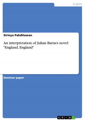Cover of the book An interpretation of Julian Barnes novel 'England, England' by Matthias Schmid
