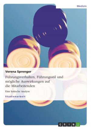 Cover of the book Führungsverhalten, Führungsstil und mögliche Auswirkungen auf die Mitarbeitenden by Vivienne Jahnke