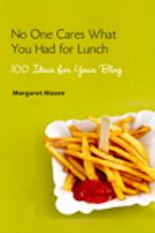 Cover of the book No One Cares What You Had For Lunch by Margaret Mason, Pearson Education
