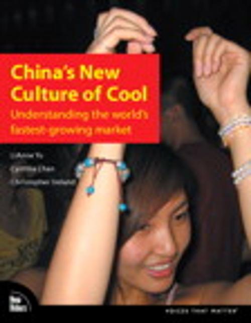Cover of the book China's New Culture of Cool by Cynthia Chan, LiAnne Yu, Christopher Ireland, Pearson Education