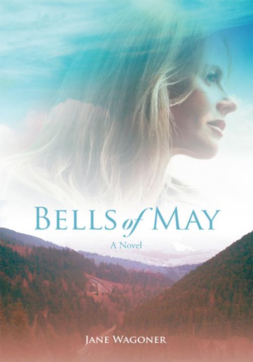 Cover of the book Bells of May by Jane Wagoner, iUniverse