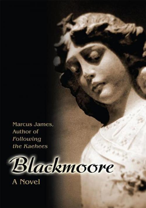 Cover of the book Blackmoore by Marcus James, iUniverse