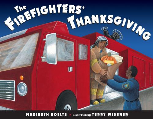 Cover of the book The Firefighter's Thanksgiving by Maribeth Boelts, Penguin Young Readers Group