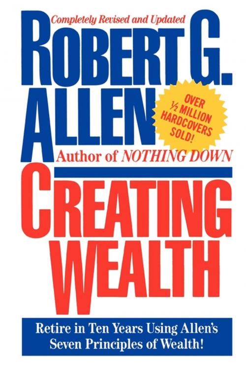 Cover of the book Creating Wealth by Robert G. Allen, Free Press